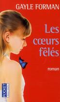 Couverture du livre « Les coeurs fêlés » de Gayle Forman aux éditions Pocket Jeunesse