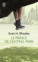 Couverture du livre « Le prince de Central Park » de Evan H. Rhodes aux éditions J'ai Lu
