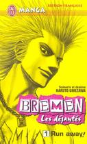 Couverture du livre « Bremen t1 - run away ! » de Haruto Umezawa aux éditions J'ai Lu