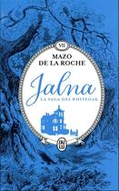 Couverture du livre « Jalna : la saga des Whiteoak Tome 7 : Retour à Jalna ; La fille de Renny » de Mazo De La Roche aux éditions J'ai Lu