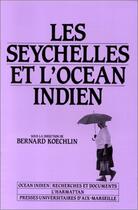 Couverture du livre « Les Seychelles et l'océan indien » de Bernard Koechlin aux éditions Editions L'harmattan