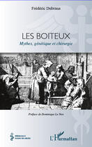 Couverture du livre « Les boiteux ; mythes, génétique et chirurgie » de Frederic Dubrana aux éditions Editions L'harmattan