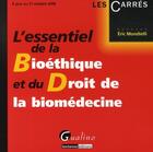 Couverture du livre « L'essentiel de la bioéthique et du droit de la biomédecine » de Mondielli E. aux éditions Gualino