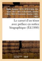 Couverture du livre « Le carnet d'un ténor avec préface en notice biographique » de Gustave Roger aux éditions Hachette Bnf