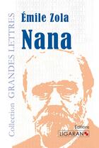 Couverture du livre « Nana » de Émile Zola aux éditions Ligaran