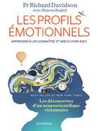 Couverture du livre « Les profils émotionnels » de Richard Davidson et Sharon Begley aux éditions Les Arenes