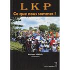 Couverture du livre « LKP ; ce que nous sommes ! » de Philippe Verdol aux éditions Menaibuc