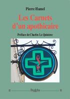 Couverture du livre « Les carnets d'un apothicaire » de Pierre Hamel aux éditions Dualpha