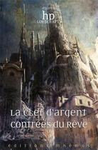 Couverture du livre « La clé d'argent des contrées du rêve » de  aux éditions Mnemos