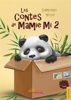 Couverture du livre « Les Contes de Mamie Mi 2 » de Damienne Noyer aux éditions Jets D'encre