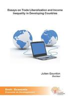 Couverture du livre « Essays on trade liberalization and income inequality in developing countries » de Julien Gourdon aux éditions Edilivre
