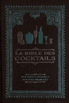 Couverture du livre « La bible des cocktails » de  aux éditions Cyel