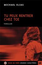 Couverture du livre « Tu peux rentrer chez toi » de Michael Elias aux éditions Voir De Pres