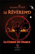 Couverture du livre « Le révérend ; la corne du diable » de Richard Staan aux éditions Editions Maia
