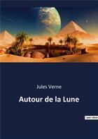 Couverture du livre « Autour de la lune » de Jules Verne aux éditions Culturea