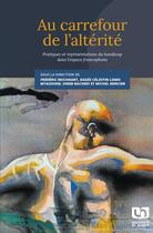 Couverture du livre « Au carrefour de l'altérité : pratiques et représentations du handicap dans l'espace francophone » de Frederic Reichhart aux éditions Pu De Namur