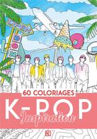Couverture du livre « K-pop inspirations : 60 coloriages » de Lisa Courant aux éditions Kworld