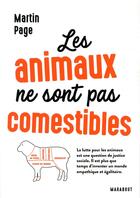 Couverture du livre « Les animaux ne sont pas comestibles » de Martin Page aux éditions Marabout