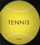 Couverture du livre « Tennis » de Cook Catharine aux éditions Grund
