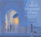 Couverture du livre « La grande mosquée de Paris » de Karen Gray-Ruelle aux éditions Salvator