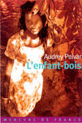 Couverture du livre « L'enfant-bois » de Audrey Pulvar aux éditions Mercure De France