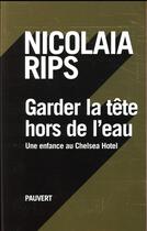 Couverture du livre « Garder la tête hors de l'eau » de Nicolata Rips aux éditions Pauvert