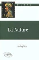 Couverture du livre « Nature (la) » de Roland Quilliot aux éditions Ellipses