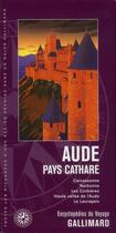 Couverture du livre « Aude, Pays cathare ; Carcassonne, Narbonne, les Corbières, haute vallée de l'Aude, le Lauragais (édition 2013) » de  aux éditions Gallimard-loisirs