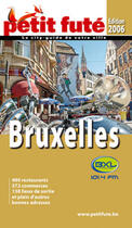 Couverture du livre « BRUXELLES (édition 2006) » de Collectif Petit Fute aux éditions Le Petit Fute