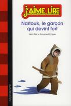 Couverture du livre « Nartouk, le garcon qui devint fort » de Jorn Riel aux éditions Bayard Jeunesse