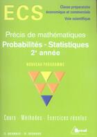 Couverture du livre « Précis de mathématiques ECS ; probabilités-statistiques, 2e année » de C. Degrave et D. Degrave aux éditions Breal