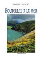 Couverture du livre « Bouteilles A La Mer » de Trifault aux éditions Benevent