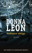 Couverture du livre « Noblesse oblige » de Donna Leon aux éditions Points