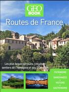 Couverture du livre « GEOBOOK ; routes de France (édition 2017) » de  aux éditions Geo