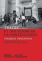 Couverture du livre « Traces et souvenirs de la contestation - charles philipona, archives militantes » de Deshusses Frederic aux éditions D'en Bas