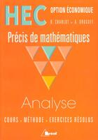 Couverture du livre « Precis De Maths Analyse ; Option Economique » de Droguet et Charlot aux éditions Breal