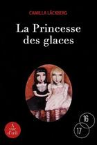 Couverture du livre « La princesse des glaces » de Camilla Lackberg aux éditions A Vue D'oeil