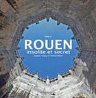 Couverture du livre « Rouen insolite et secret t.2 » de Jacques Tanguy et Thomas Boivin aux éditions Des Falaises