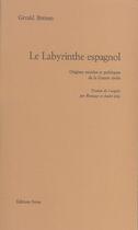 Couverture du livre « Le labyrinthe espagnol » de Gerald Brenan aux éditions Ivrea