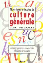 Couverture du livre « Questions Et Textes De Culture Generale » de Jean-Marie Nicolle aux éditions Breal