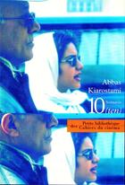 Couverture du livre « 10 (ten) » de Abbas Kiarostami aux éditions Cahiers Du Cinema