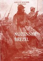 Couverture du livre « Notennou brezel » de Aogust Bocher aux éditions Mouladuriou Hor Yezh