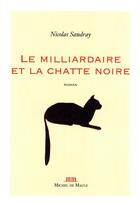 Couverture du livre « Le milliardaire et la chatte noire » de Nicolas Saudray aux éditions Michel De Maule