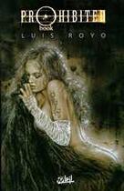 Couverture du livre « Prohibited book t.1 » de Luis Royo aux éditions Soleil