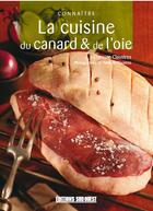 Couverture du livre « Connaitre la cuisine du canard et oie » de Francine Claustres aux éditions Sud Ouest Editions