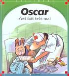 Couverture du livre « Oscar s'est fait très mal » de Catherine De Lasa et Claude Lapointe aux éditions Calligram