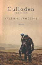 Couverture du livre « Culloden ; la fin des clans » de Valerie Langlois aux éditions Vlb