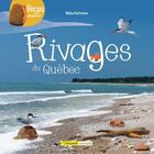 Couverture du livre « Rivages du Québec » de Rhea Dufresne aux éditions Bayard Canada