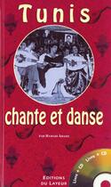 Couverture du livre « Tunis Chante Et Danse + Cd » de Abassi A aux éditions Le Layeur