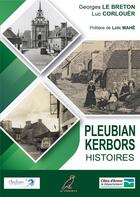 Couverture du livre « Pleubian-kerbors histoires - le tregor naguere » de Corlouer/Le Breton aux éditions Le Cormoran